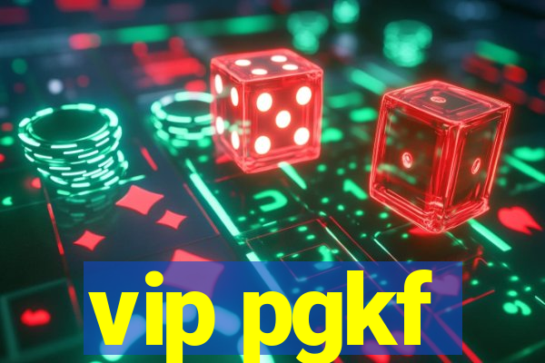 vip pgkf